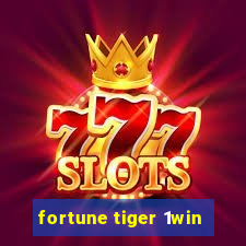 fortune tiger 1win